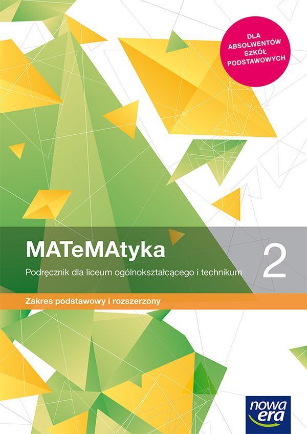 Nowe Matematyka Podręcznik Klasa 2 Liceum I Technikum Zakres Podstawowy I Rozszerzony 68162