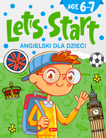 Angielski Dla Dzieci. Let’s Start. Age 6–7