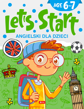 Angielski Dla Dzieci. Let’s Start. Age 6–7