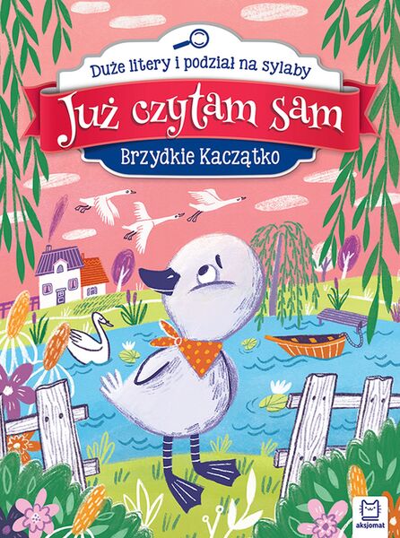 Brzydkie Kaczątko. Już Czytam Sam. Duże Litery I Podział Na Sylaby