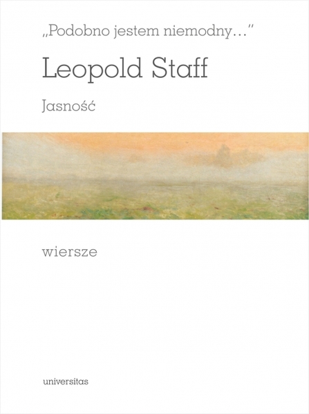 Podobno Jestem Niemodny... Jasność. Wiersze