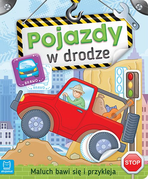 Pojazdy W Drodze Maluch Bawi Się I Przykleja