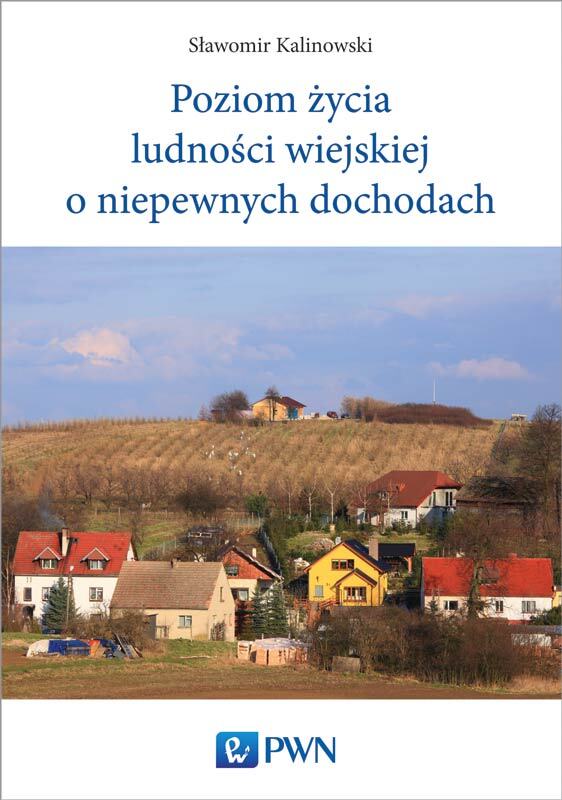 Poziom życia Ludności Wiejskiej O Niepewnych Dochodach