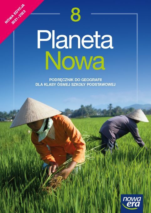 Geografia Planeta Nowa Podręcznik Dla Klasy 8 Szkoły Podstawowej Edycja 2021 2023