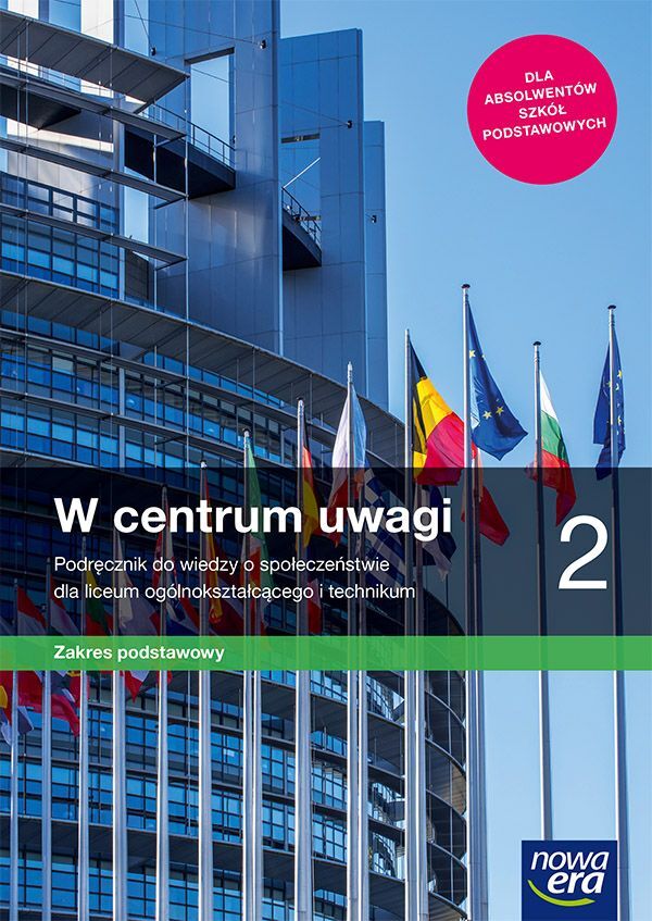 Nowe Wiedza O Społeczeństwie W Centrum Uwagi Podręcznik 2 Liceum I Technikum Zakres Podstawowy 64212