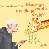 Dlaczego żyrafa Ma Długą Szyję Wyd. 2