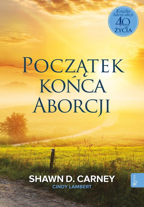 Początek Końca Aborcji