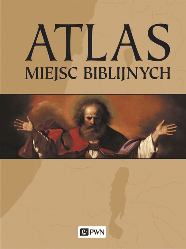 Atlas Miejsc Biblijnych Wyd. 2