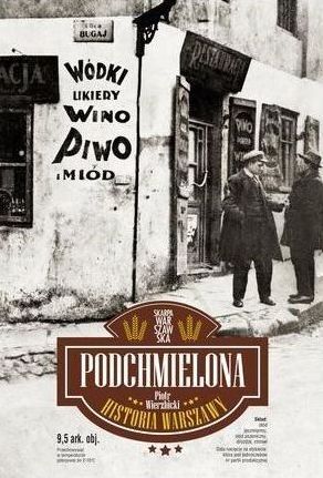 Podchmielona Historia Warszawy
