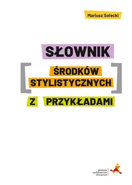 Słownik środków Stylistycznych Z Przykładami