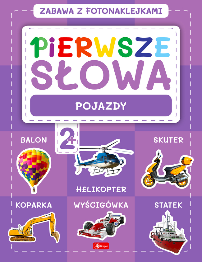 Pojazdy. Pierwsze Słowa. Zabawa Z Fotonaklejkami