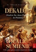 Dekalog. Orędzie św. Jana Pawła II do Polaków. Oca