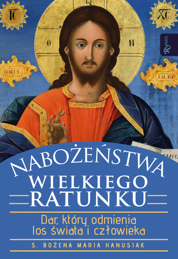 Nabożeństwa Wielkiego Ratunku Dar Który Odmienia Los świata I Człowieka