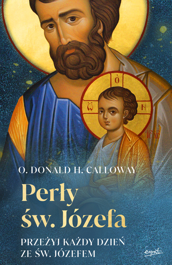 Perły św. Józefa. Przeżyj Każdy Dzień Ze św. Józefem