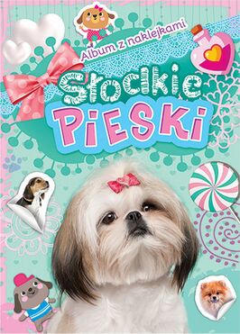 Słodkie Pieski Album Z Naklejkami