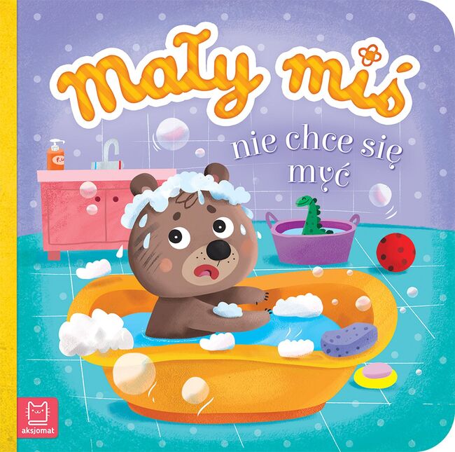 Mały Miś Nie Chce Się Myć   Duży Format