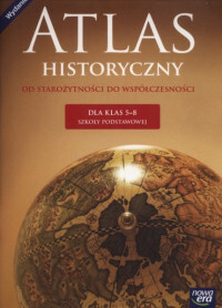 Historia Atlas Wczoraj I Dziś Dla Klasy 5 8 Szkoły Podstawowej 62055