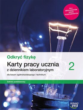 Nowe Fizyka Odkryć Fizykę Karty Pracy 2 Liceum I Technikum Zakres Podstawowy 66415
