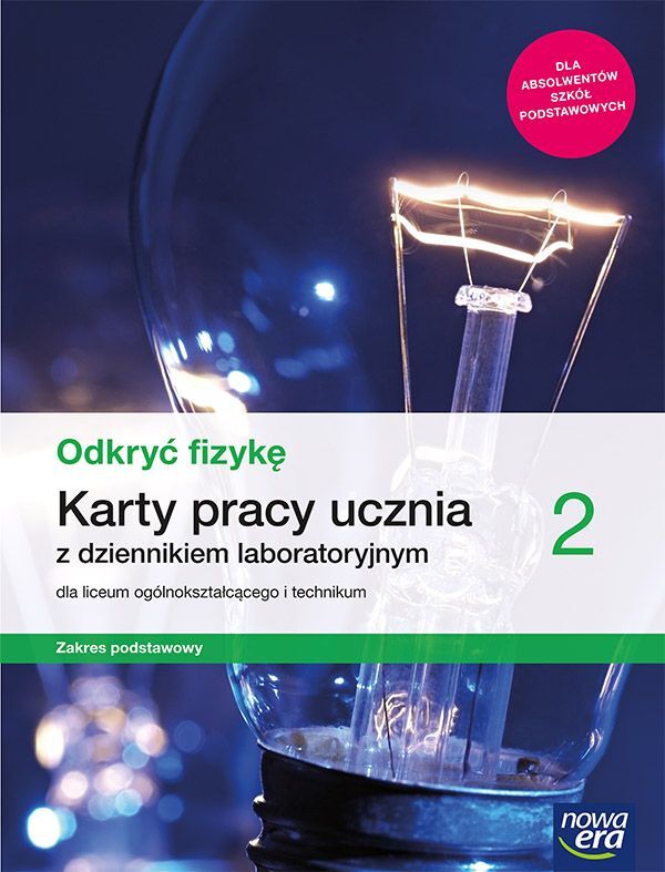 Nowe Fizyka Odkryć Fizykę Karty Pracy 2 Liceum I Technikum Zakres Podstawowy 66415