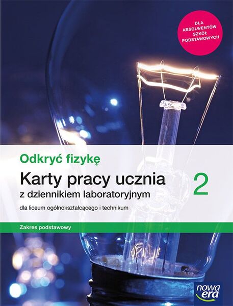 Nowe Fizyka Odkryć Fizykę Karty Pracy 2 Liceum I Technikum Zakres Podstawowy 66415