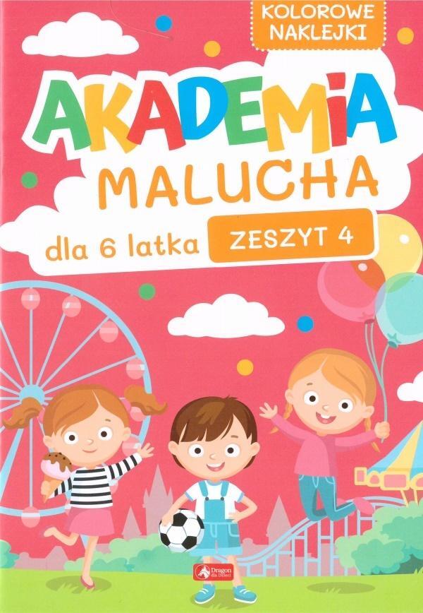 Akademia Malucha Dla 6 Latka. Zeszyt 4
