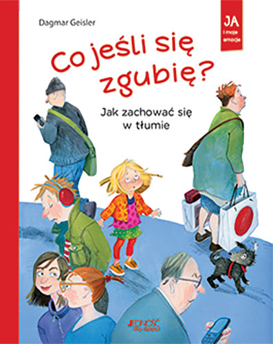 Co Jeśli Się Zgubię Jak Zachować Się W Tłumie