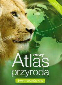 Przyroda Atlas świat Wokół Nas Dla Szkoły Podstawowej 19000