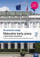 Nowe Wiedza O Społeczeństwie W Centrum Uwagi Karty Pracy Maturalne 2 Liceum I Technikum Zakres Rozszerzony 64245