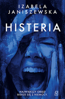 Histeria. Larysa Luboń I Bruno Wilczyński. Tom 2