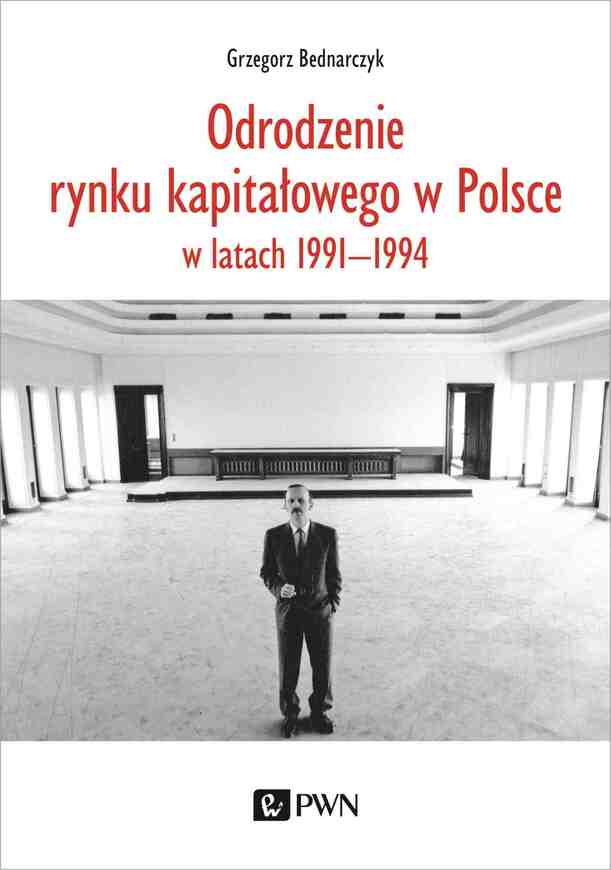 Odrodzenie Rynku Kapitałowego W Polsce. W Latach 1991 1994