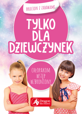 Tylko Dla Dziewczynek Brulion Z Zabawami