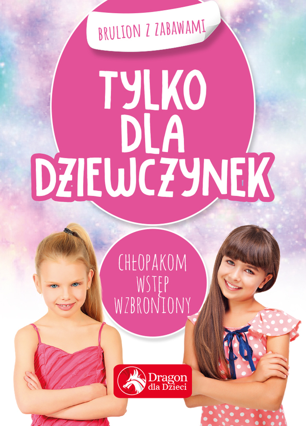 Tylko Dla Dziewczynek Brulion Z Zabawami