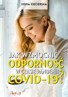 Jak Wzmocnić Odporność W Czasie Pandemii Covid 19?
