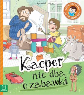 Kacper Nie Dba O Zabawki