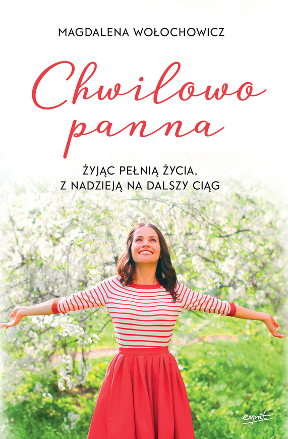 Chwilowo Panna żyjąc Pełnią życia Z Nadzieją Na Dalszy Ciąg