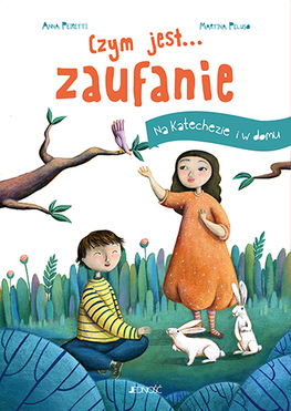 Czym Jest... Zaufanie. Na Katechezie I W Domu