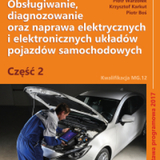 Obsługiwanie diagnozowanie oraz naprawa elektryczn