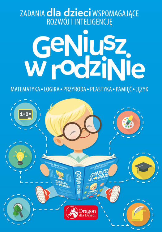 Zadania Dla Dzieci Wspomagające Rozwój I Inteligencję Geniusz W Rodzinie