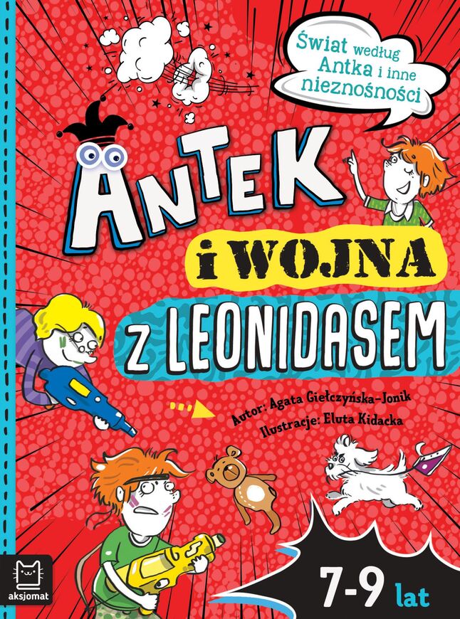 Antek I Wojna Z Leonidasem. świat Według Antka I Inne Nieznośności