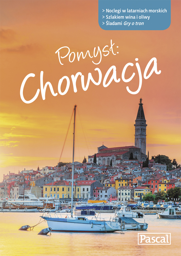 Pomysł Chorwacja Przewodnik Ilustrowany 2016