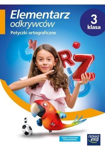 Elementarz Odkrywców Klasa 3 Zeszyt ćwiczeń Potyczki Ortograficzne