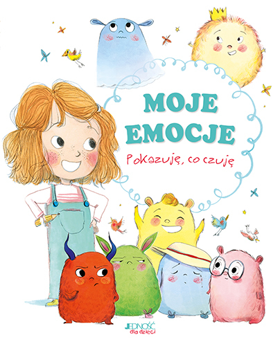 Moje Emocje. Pokazuję, Co Czuję