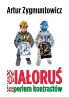 Białoruś Imperium Kontrastów