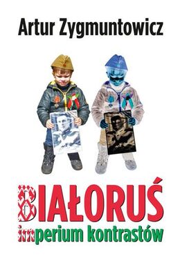 Białoruś Imperium Kontrastów