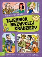 Tajemnica Niezwykłej Kradzieży. Trzy T Na Tropie