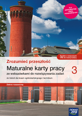 Nowe Historia Zrozumieć Przeszłość Karty Pracy Maturalne 3 Liceum Technikum Rozszerzony