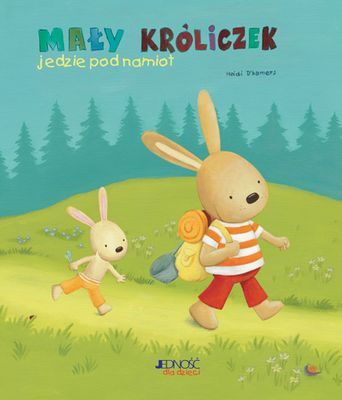 Mały Króliczek Jedzie Pod Namiot