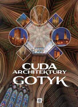 Cuda Architektury Gotyk