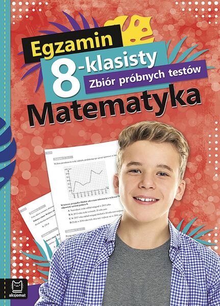 Egzamin 8 Klasisty Zbiór Próbnych Testów Matematyka