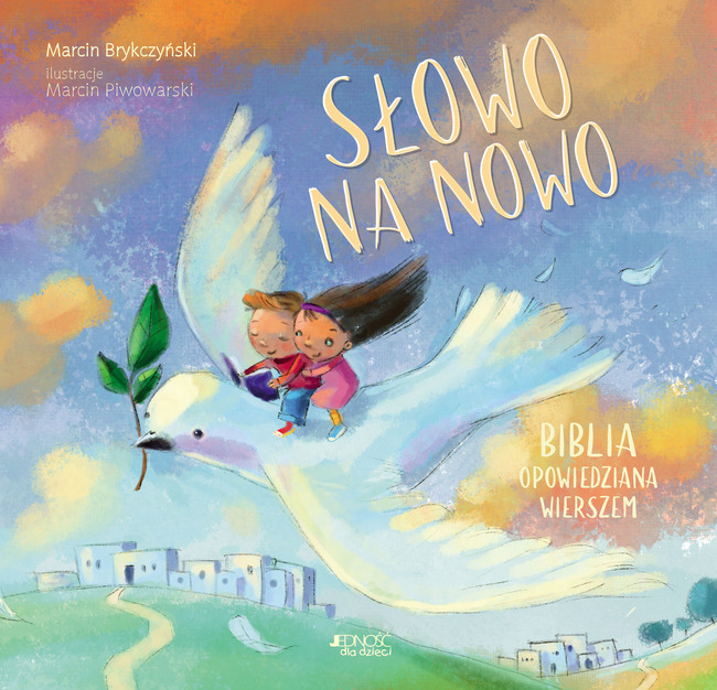 Słowo Na Nowo. Biblia Opowiedziana Wierszem
